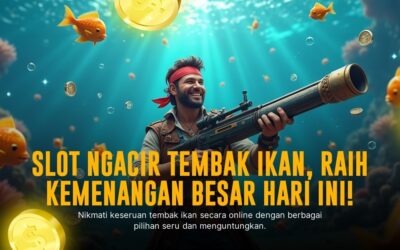 Tembak Ikan: Strategi Jitu Menaklukkan Game Populer Ini