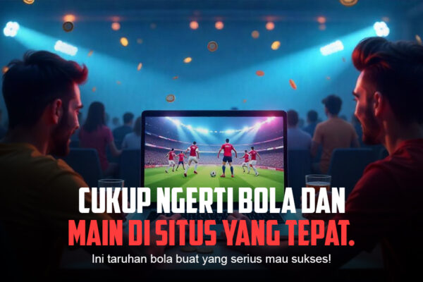 Bola: Strategi Menang dan Jenis Taruhan dalam Dunia Sportsbook